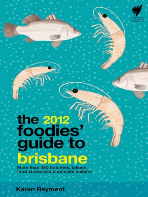 cover image of Foodies' Guide 2012: Brisbane